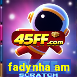 fadynha am